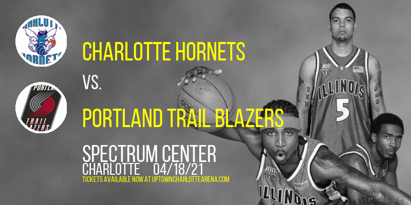 Charlotte Hornets vs. Portland Trail Blazers at Spectrum Center tickets Charlotte Hornets vs. Portland Trail Blazers at Spectrum Center