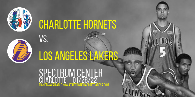 Charlotte Hornets vs. Los Angeles Lakers at Spectrum Center tickets Charlotte Hornets vs. Los Angeles Lakers at Spectrum Center