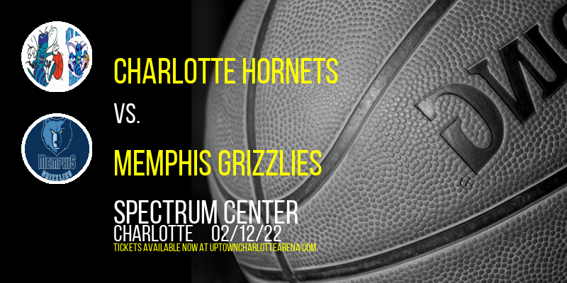 Charlotte Hornets vs. Memphis Grizzlies at Spectrum Center tickets Charlotte Hornets vs. Memphis Grizzlies at Spectrum Center