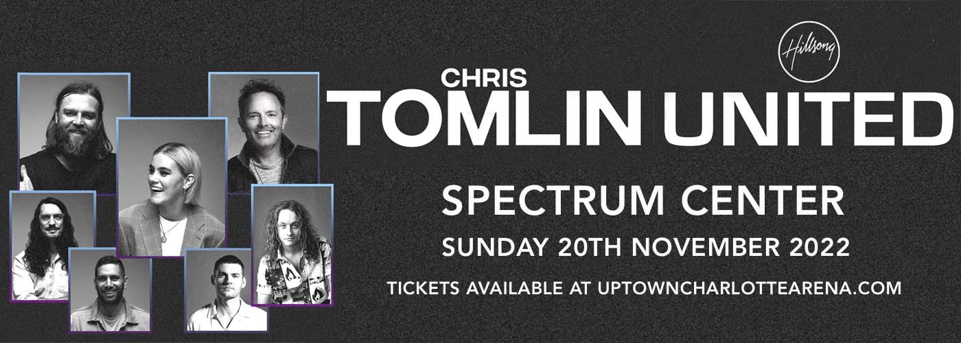 Chris Tomlin & Hillsong United at Spectrum Center