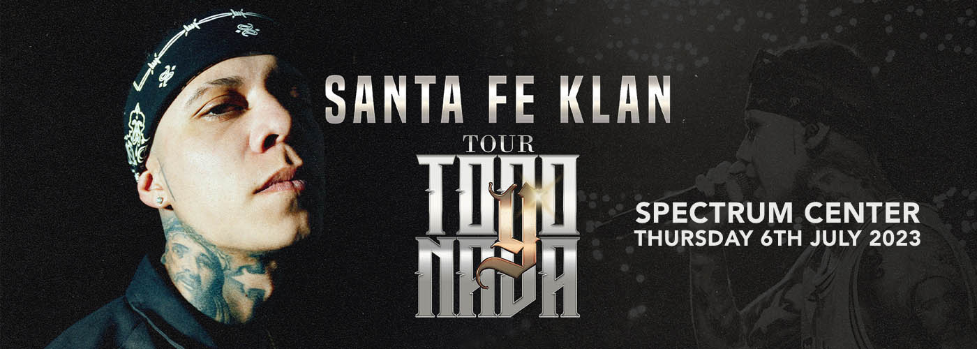 Santa Fe Klan at Spectrum Center