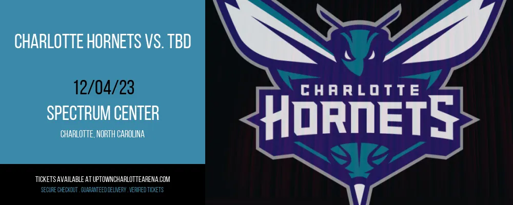 Charlotte Hornets vs. TBD at Spectrum Center