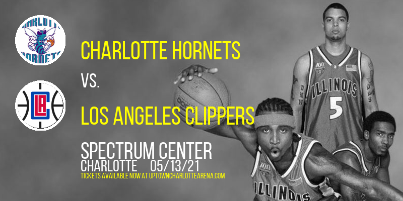 Charlotte Hornets vs. Los Angeles Clippers at Spectrum Center tickets Charlotte Hornets vs. Los Angeles Clippers at Spectrum Center