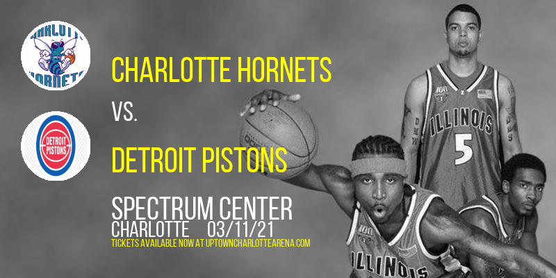 Charlotte Hornets vs. Detroit Pistons at Spectrum Center tickets Charlotte Hornets vs. Detroit Pistons at Spectrum Center