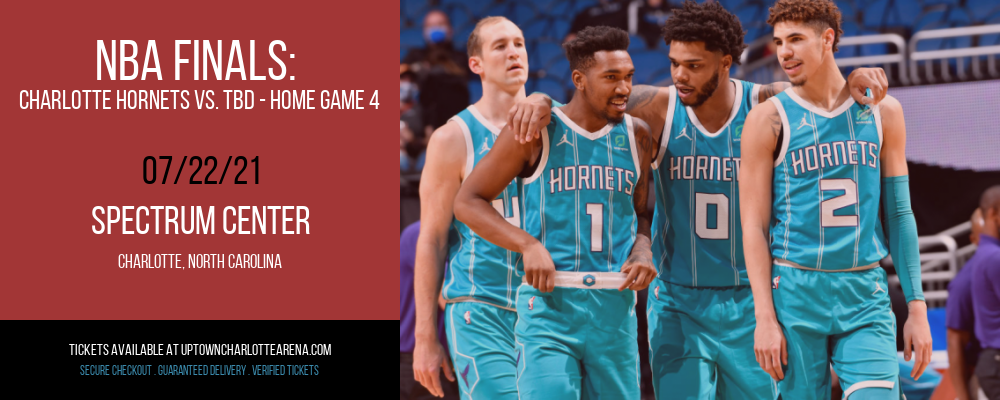 NBA Finals: Charlotte Hornets vs. TBD - Home Game 4 (Date: TBD - If Necessary) [CANCELLED] at Spectrum Center