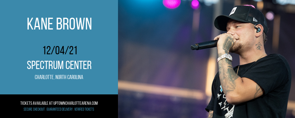 Kane Brown at Spectrum Center tickets Kane Brown at Spectrum Center