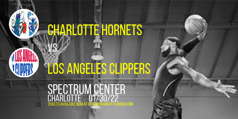 Charlotte Hornets vs. Los Angeles Clippers at Spectrum Center tickets Charlotte Hornets vs. Los Angeles Clippers at Spectrum Center