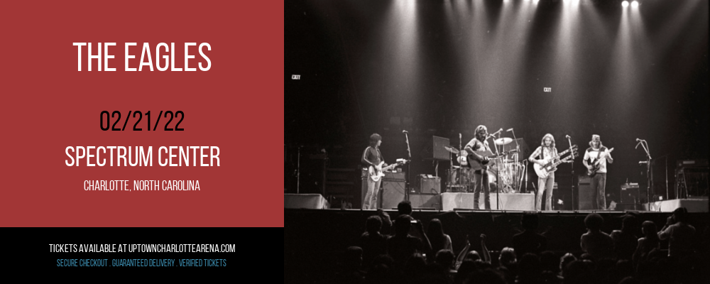 The Eagles at Spectrum Center tickets The Eagles at Spectrum Center