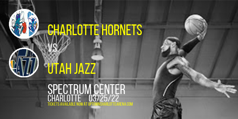 Charlotte Hornets vs. Utah Jazz at Spectrum Center tickets Charlotte Hornets vs. Utah Jazz at Spectrum Center