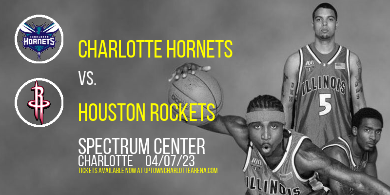 Charlotte Hornets vs. Houston Rockets at Spectrum Center