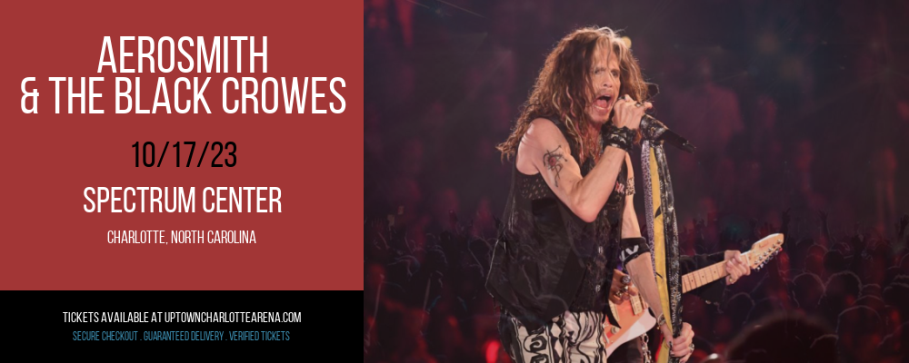 Aerosmith & The Black Crowes [POSTPONED] at Spectrum Center